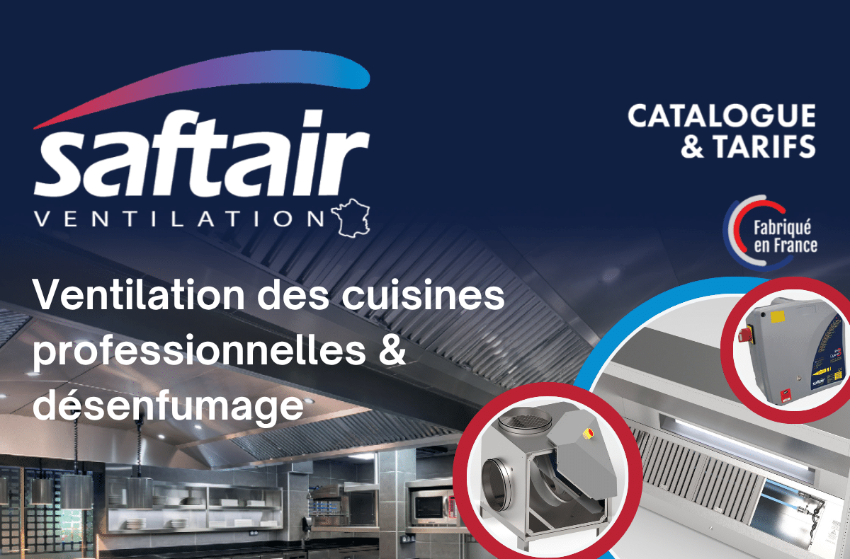 Catalogue Saftair ventilation des cuisines professionnelles et désenfumage